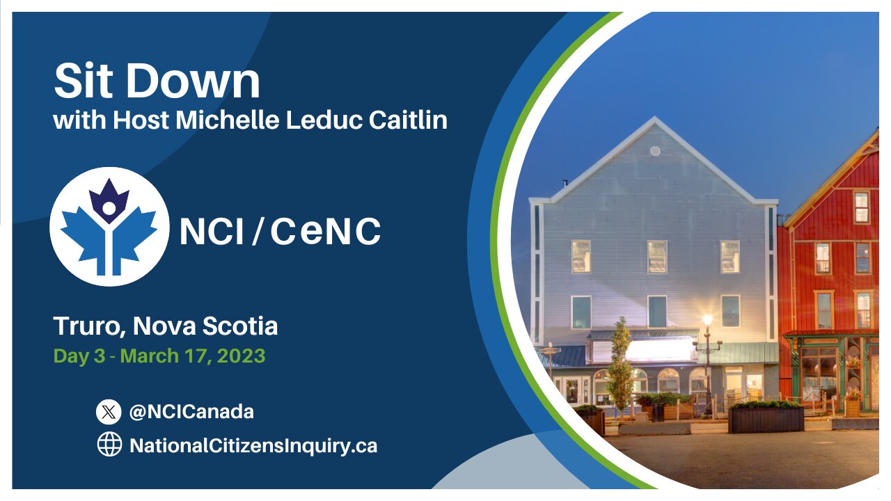 Sit Down with Michelle Leduc Catlin | Day 3 Truro | National Citizens Inquiry