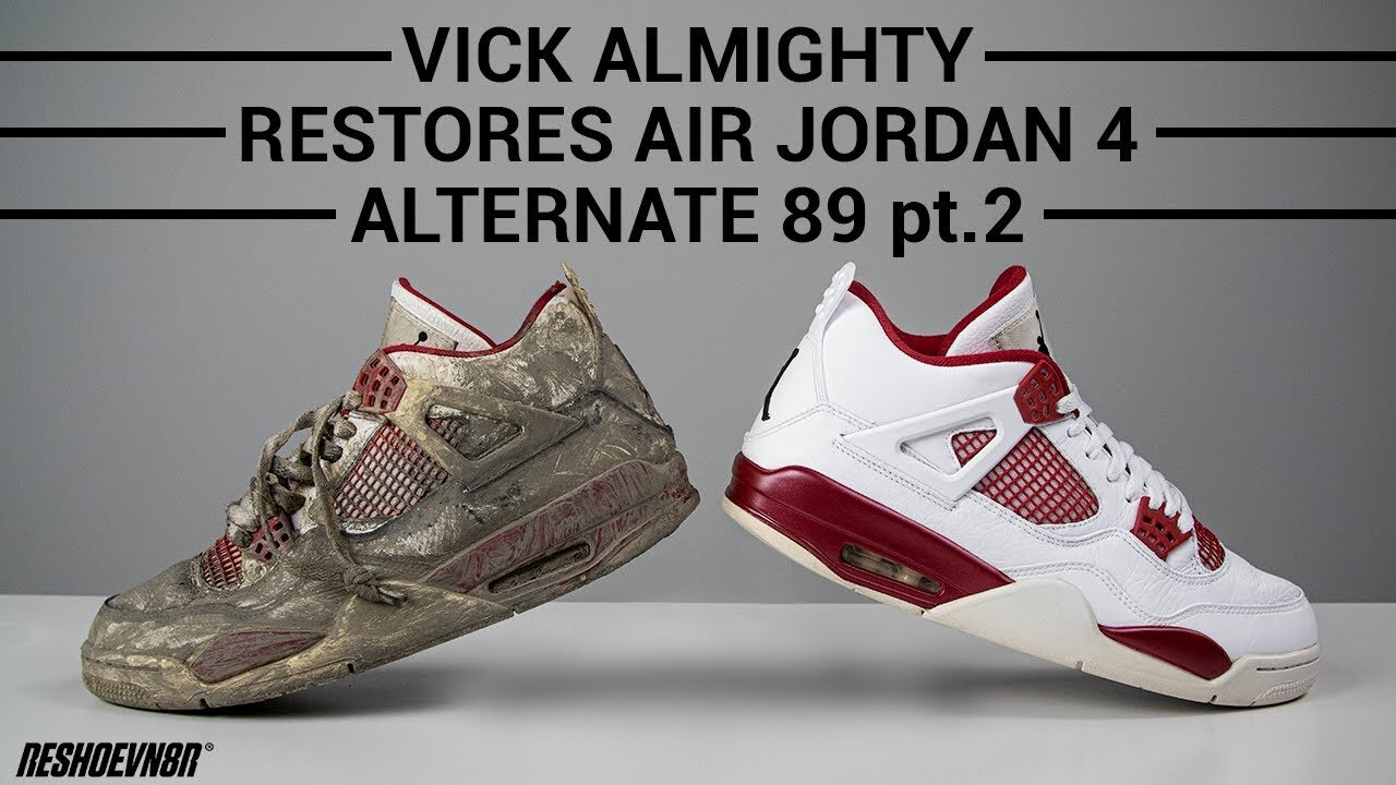 Vick Almighty RESTORES DISGUSTING Air Jordan 4 Alternate 89 w/ Reshoevn8r PART 2