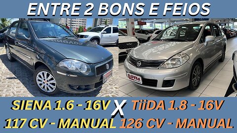ENTRE 2 CARROS - FIAT SIENA (SEDAN) X NISSAN TIIDA (SEDAN) - BONS COM DESIGNER DE GOSTO DUVIDOSO !
