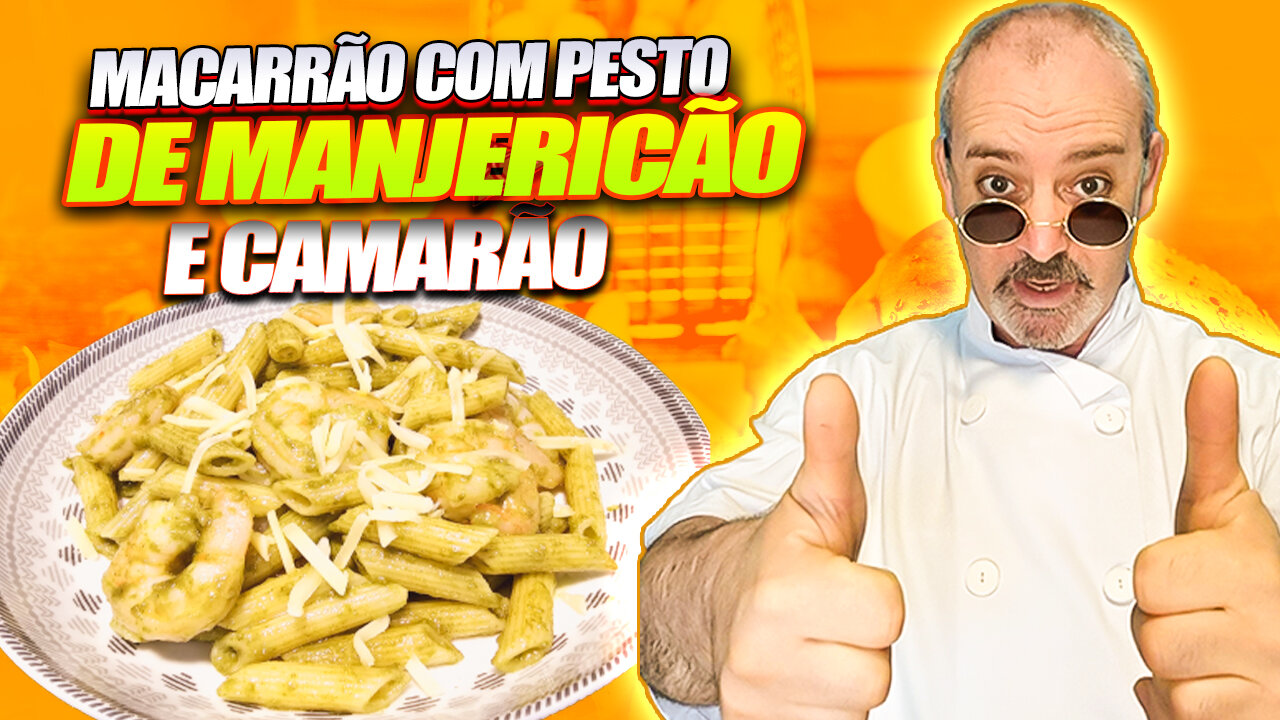 Aprenda a Fazer Em Casa Macarrão ao Pesto de Manjericão e Camarão | Pasta with Basil & Shrimp Pesto