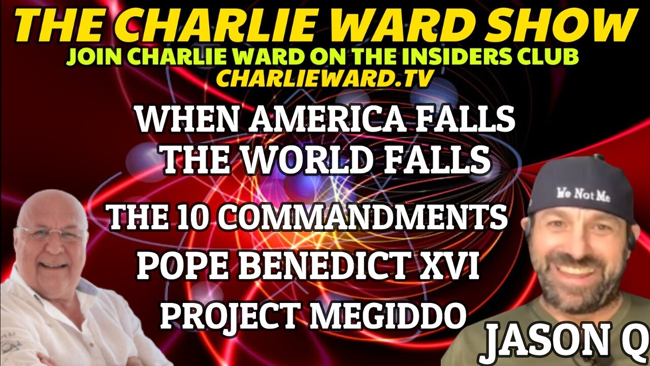 WHEN AMERICA FALLS, THE WORLD FALLS WITH JASON Q & CHARLIE WARD