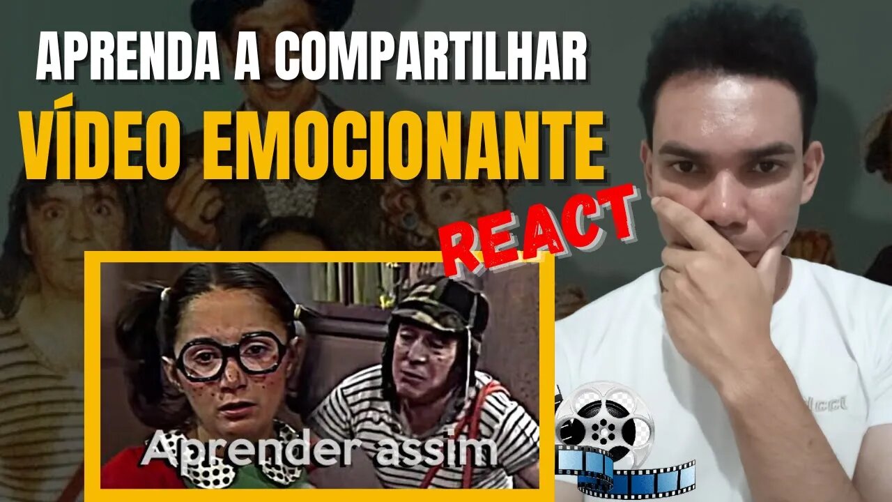 APRENDER ASSIM - |Chaves| EMOCIONANTE [ REACT ]