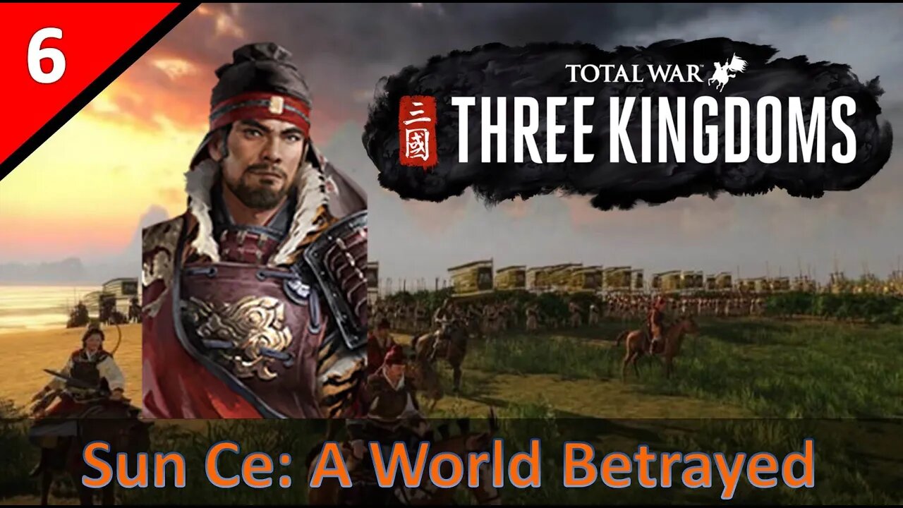 Sun Ce (Legendary) l A World Betrayed Start - TW:3K l Part 6