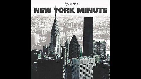 Dj Iceman (Big Boss Beatz) New York Minute