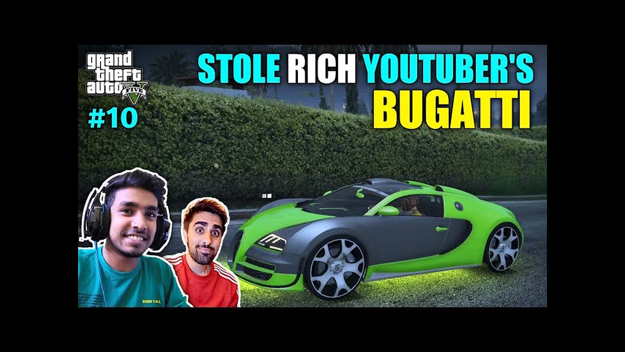 I STOLE RICH YOUTUBER'S CAR - GTA V GAMEPLAY #10