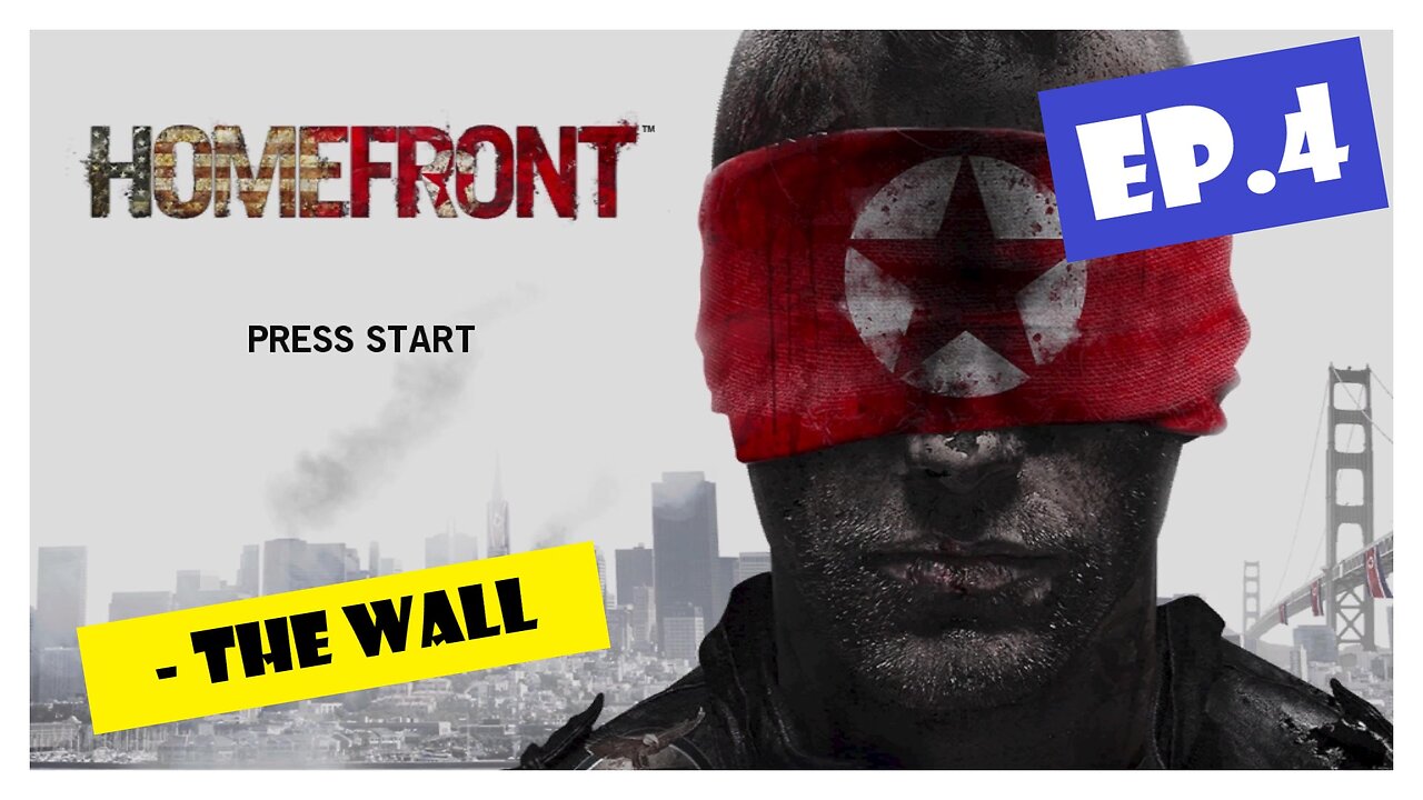 Ep.4 | The Wall (Homefront) *NO COMMENTARY*