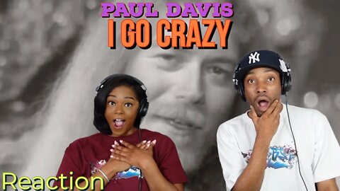 First time hearing Paul Davis “ I Go Crazy” Reaction | Asia and BJ