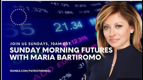Sunday Morning Futures with Maria Bartiromo, Sundays 10AM EDT Oct 2 2022