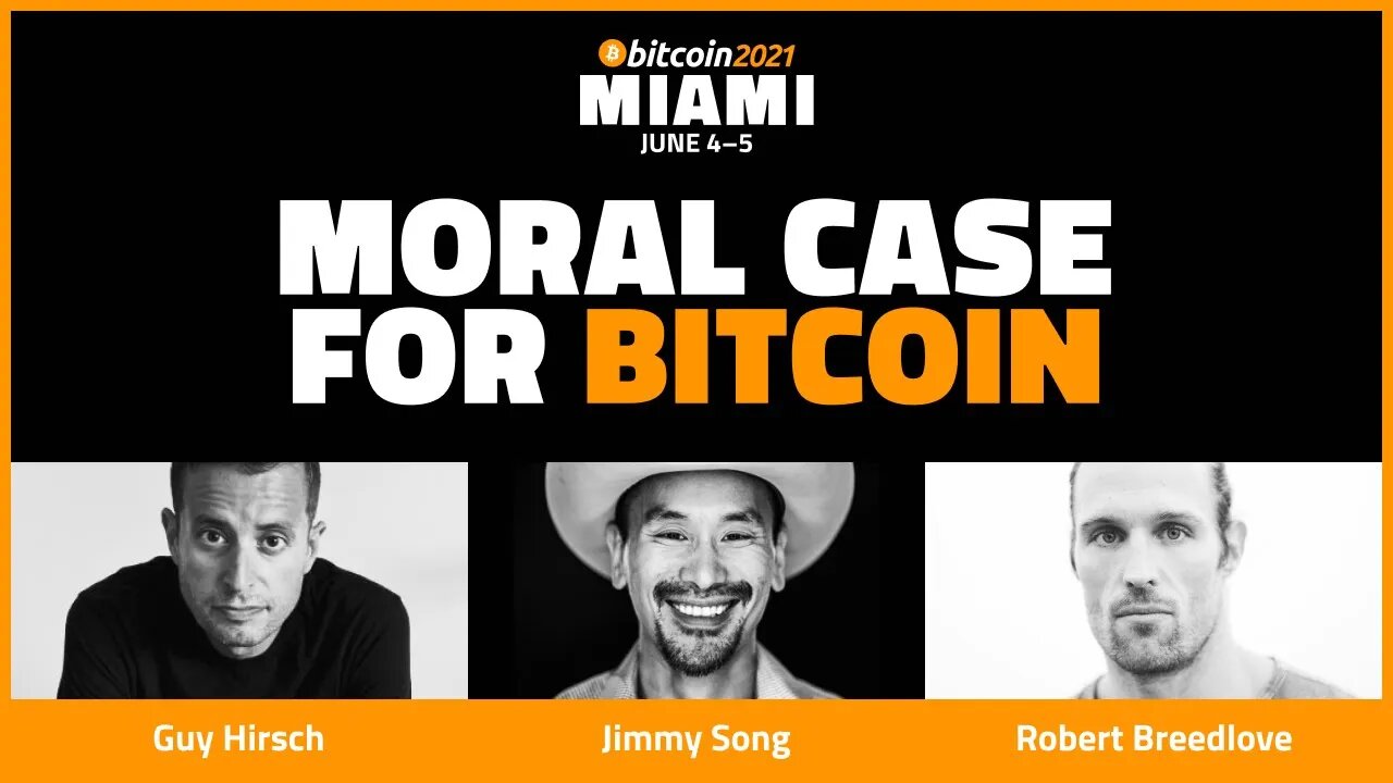 Bitcoin 2021: Moral Case For Bitcoin