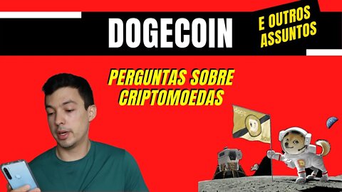 DOGECOIN VALE A PENA 2021? - MELHORES CRIPTOMOEDAS PARA INVESTIR 2021 - PERGUNTAS E RESPOSTAS - DOGE