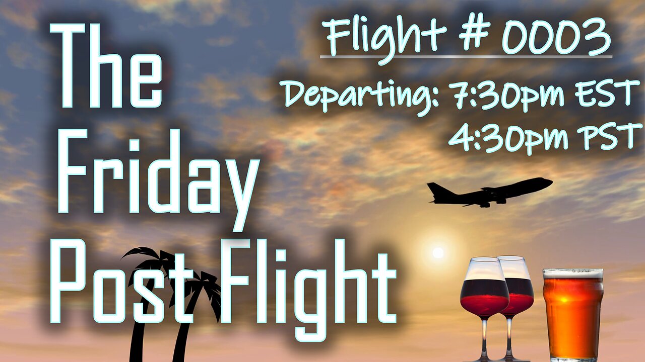 Friday Post Flight #0002 - Special Guest