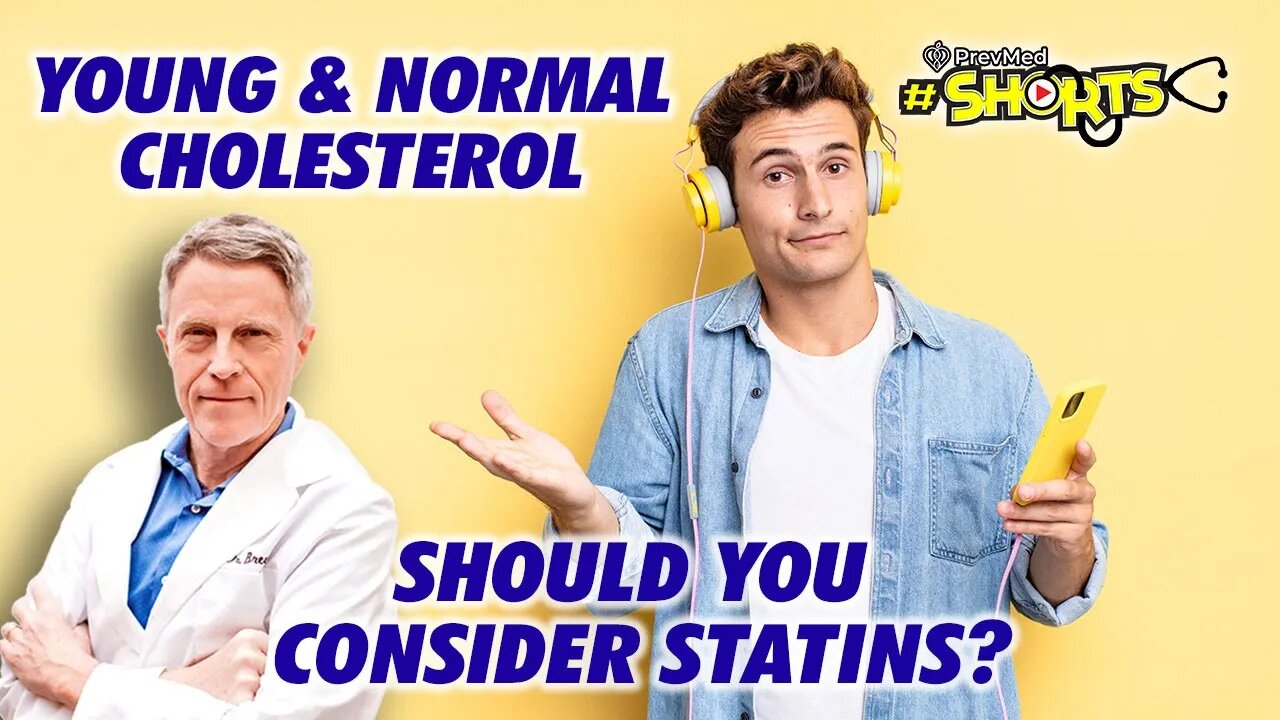 #SHORTS Young And Normal Cholesterol, Should You Consider Statins