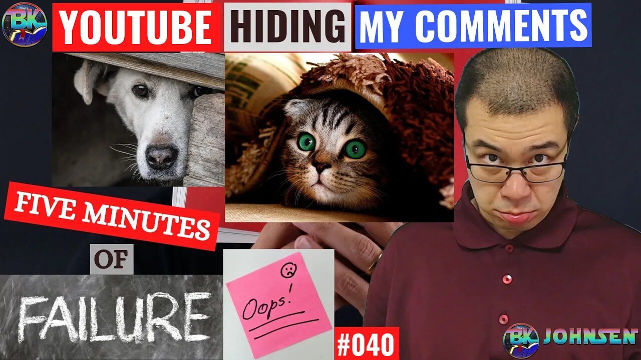 Youtube Hiding My Comments - Five Minutes of Failure #040