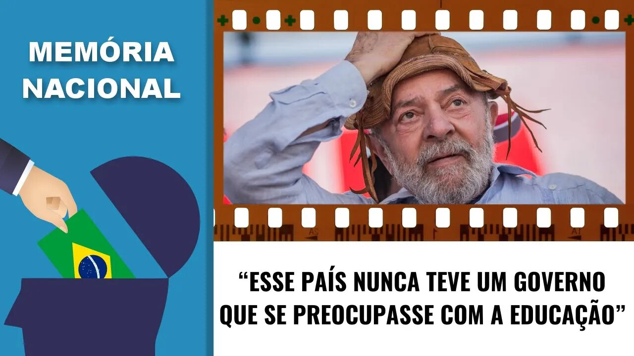 Esse país nunca teve um governo que se preocupasse com a educação