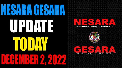 NESARA GESARA UPDATE EXCLUSIVE TODAY DECEMBER 1, 2022