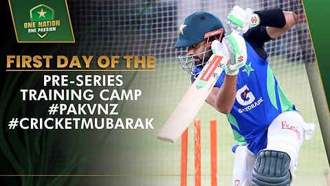 Preparation Begins • First Day of Training Camp | Pakistan Cricket