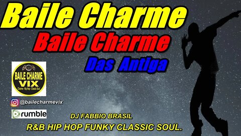 Baile Charme das Antiga by Dj Fabbio Brasil