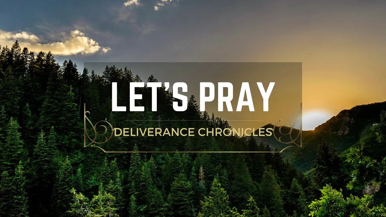 Let's Pray #dlvrnce #deliverance #deliverancechroniclestv #dcuniversity #waynetrichards #beyefree