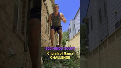 #1 Hindu Squat CHURCH OF GAMA Challenge 500 ✅