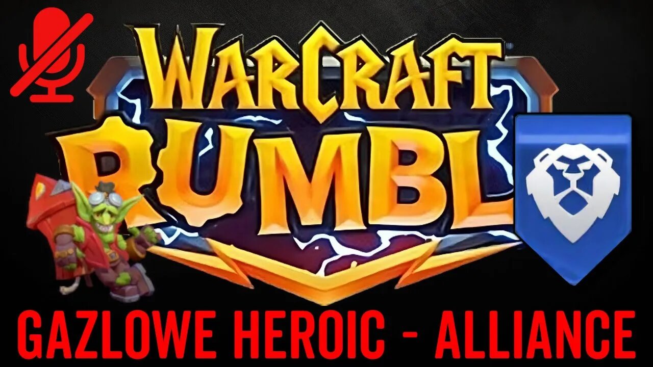 WarCraft Rumble - Gazlowe Heroic - Alliance