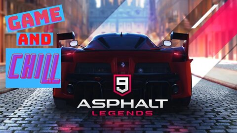 Asphalt 9 Legends - Game And Chill