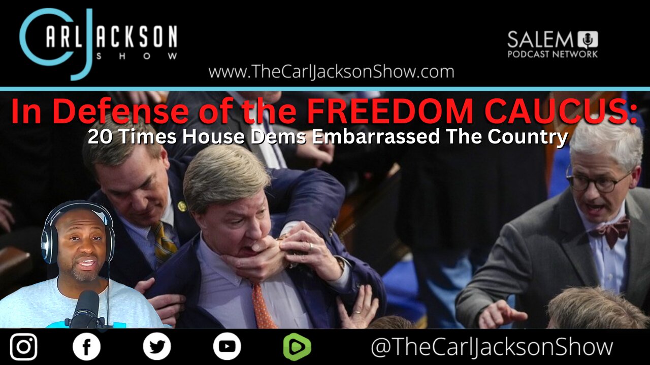 In Defense of the FREEDOM CAUCUS: 20 Times House Dems Embarrassed The Country