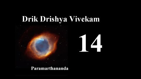 14 Drik Drishya Vivekam Verses 26 To 28