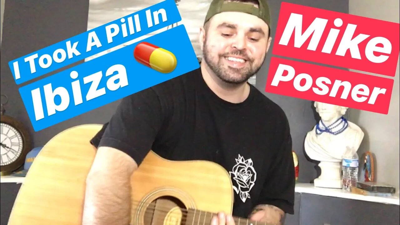 I Took A Pill In Ibiza - Mike Posner (Acoustic COVEr)