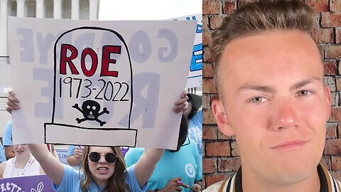 Watch What Has Happened Since Roe V Wade Was Overturned
