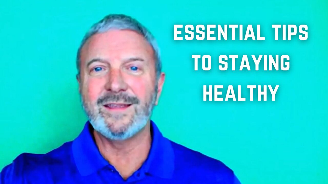 Dr. Paul Thomas' Essential Tips to Staying Healthy