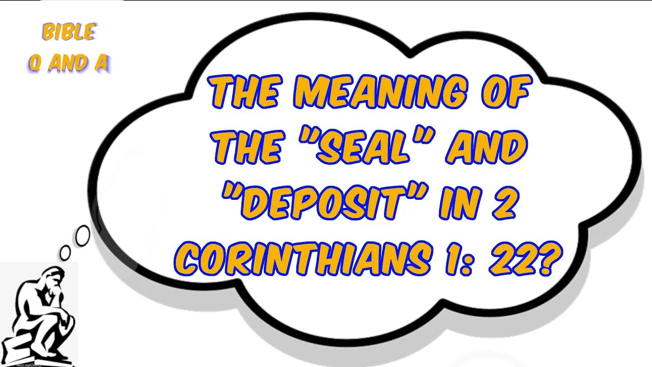 About “Seal” & “Deposit” in 2 Cor