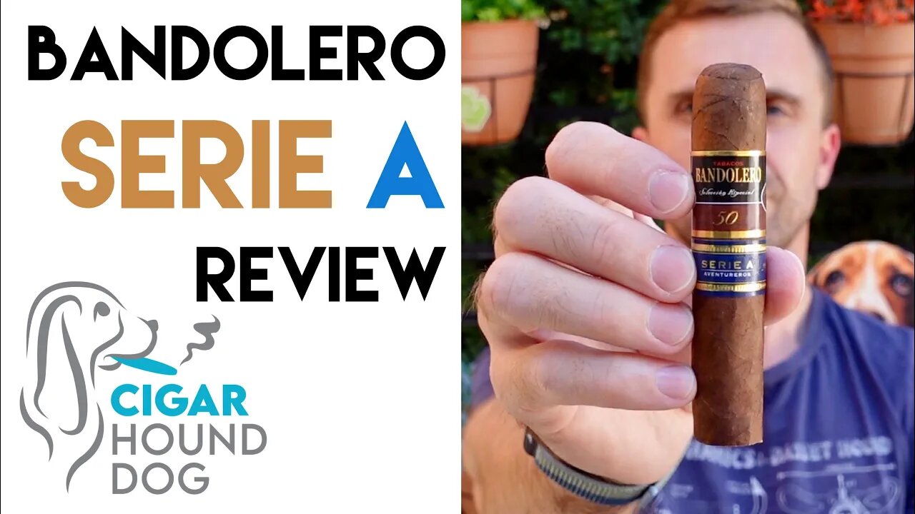 Bandolero Serie A Cigar Review