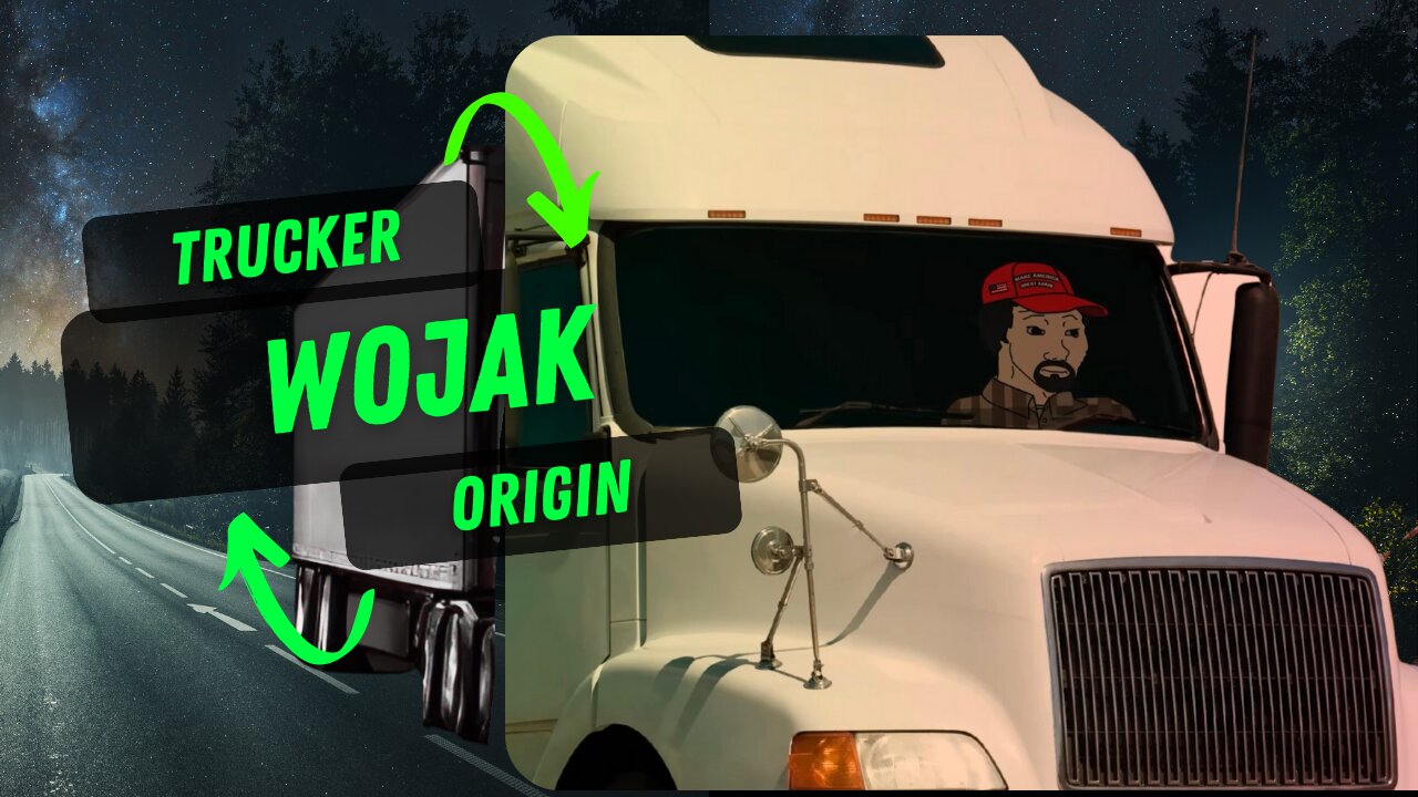 Trucker Wojak Remembers