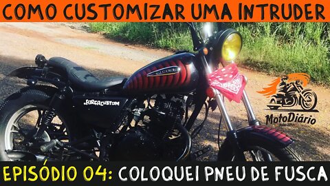 Coloquei Pneu de FUSCA e COMANDO AVANÇADO: Como CUSTOMIZAR uma INTRUDER. EP.04