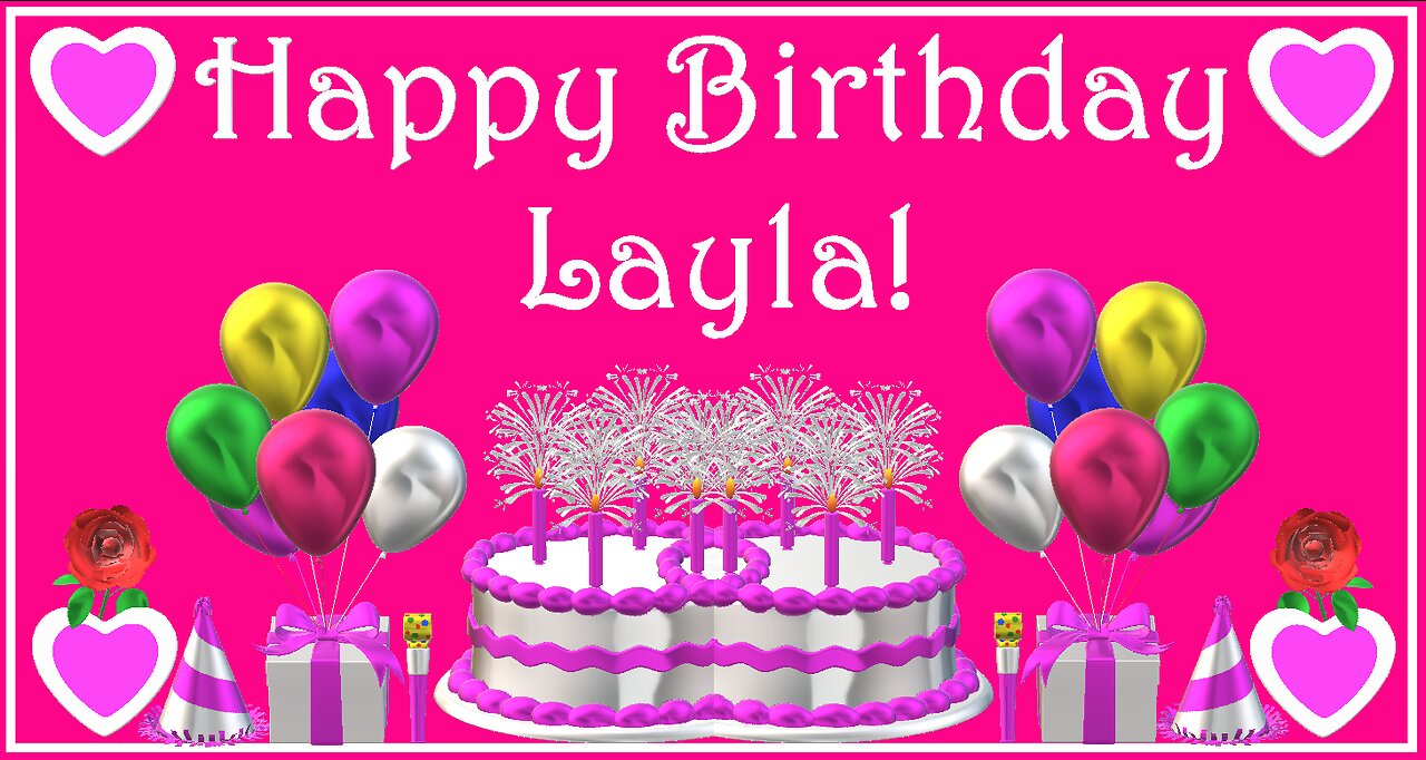 Happy Birthday 3D - Happy Birthday Layla - Happy Birthday To You - Happy Birthday Song
