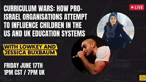 LIVE: How Pro-Israel groups attempt to influence children in US & UK education systems