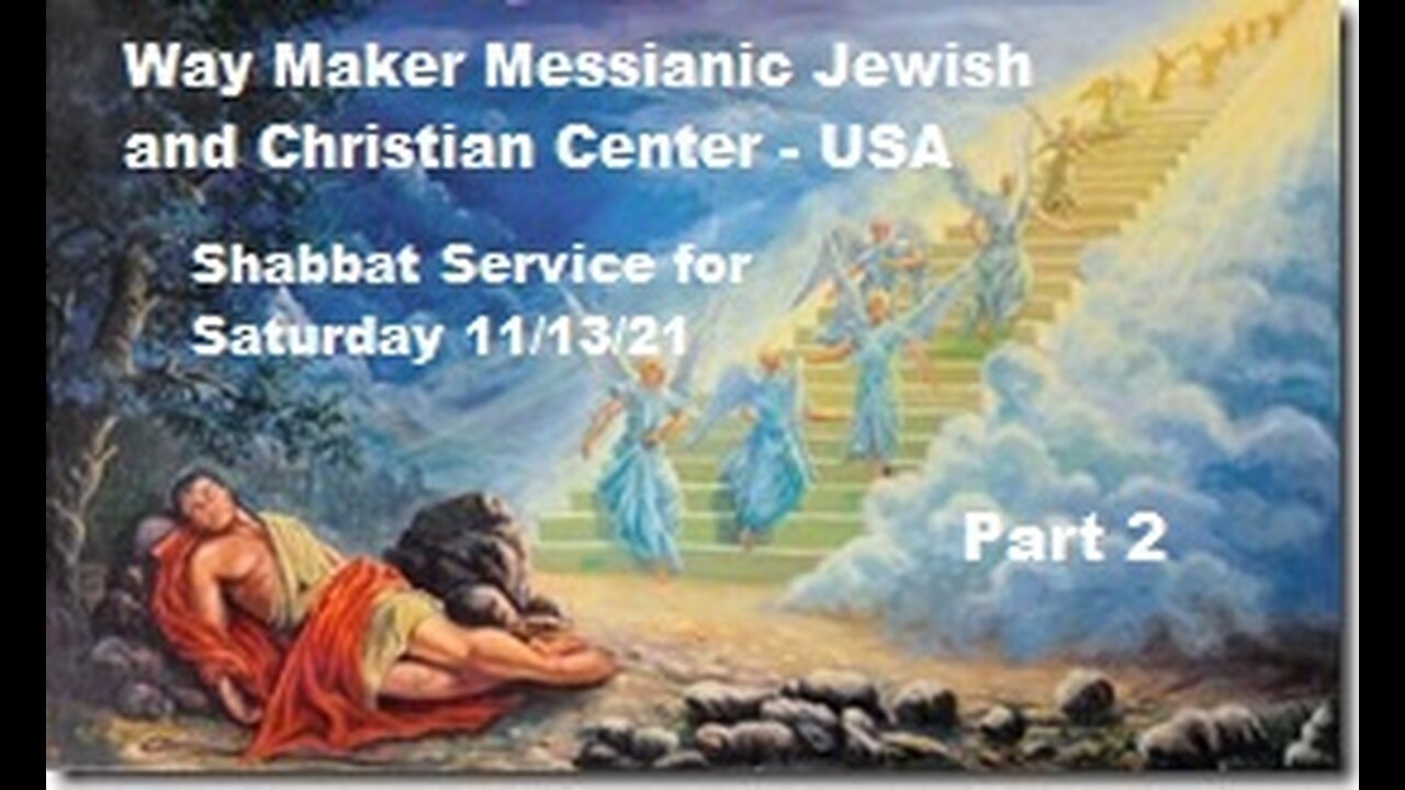 Parashat Vayetze - Shabbat Service November 13 2021 - Part 2
