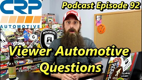 Viewer Automotive Questions Answered ~ Podcast Episode 92