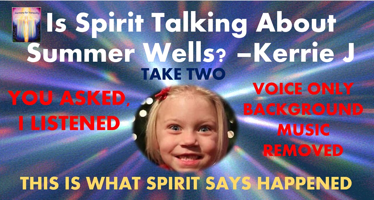 Summer Wells - Is Spirit Telling Me What Happened? (Take 2)