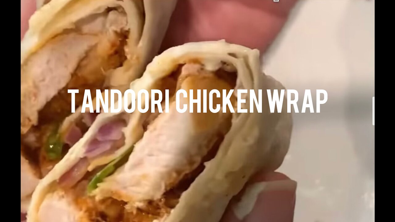 Tandoori Chicken Wrap! It Taste So Good!