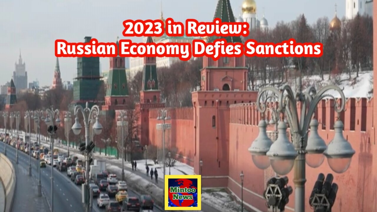 2023 in Review: Russian economy defies sanctions