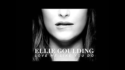 Ellie Goulding -Love me like you do