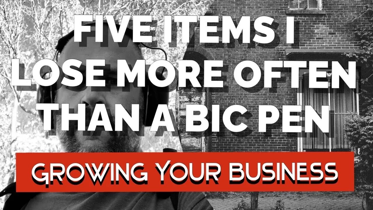 FIVE ITEMS I LOSE MORE OFTEN THAN A BIC PEN