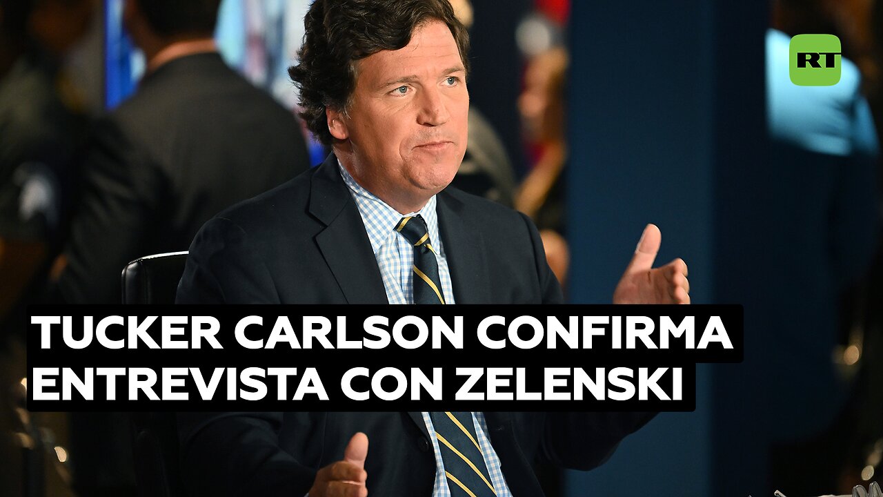 Tucker Carlson confirma entrevista con Zelenski y le piden que haga esto