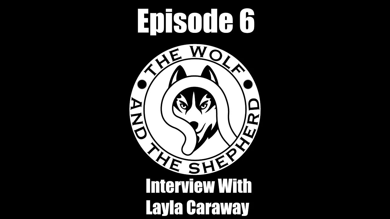 Episode 6 - Interview With Layla Caraway