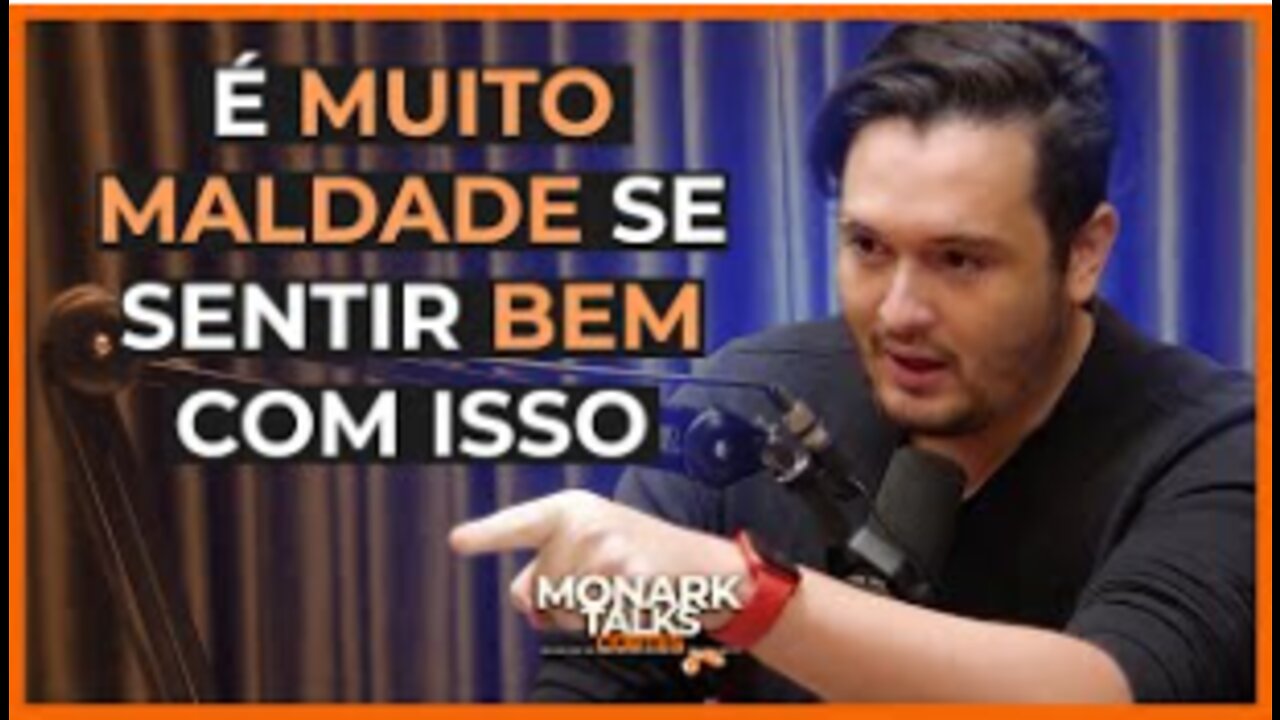 Monark Talks Cortes - Hipocrisia e crueldade . . .