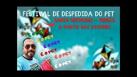 FESTIVAL DE PARTIDA DO NOSSO AMIGO PET