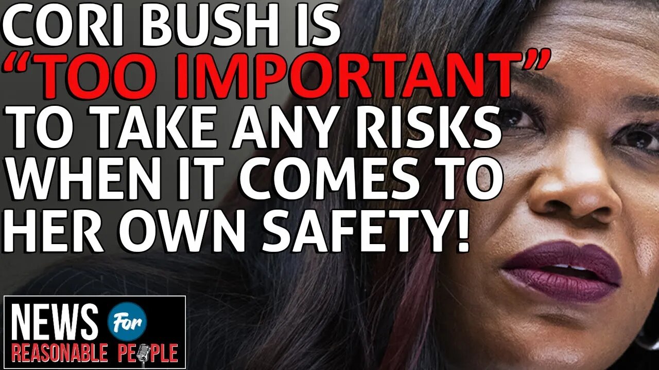 U.S. Representative Cori Bush Spends Nearly $400K For Security While Demanding Police Defunding