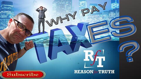 WHY PAY TAXES?