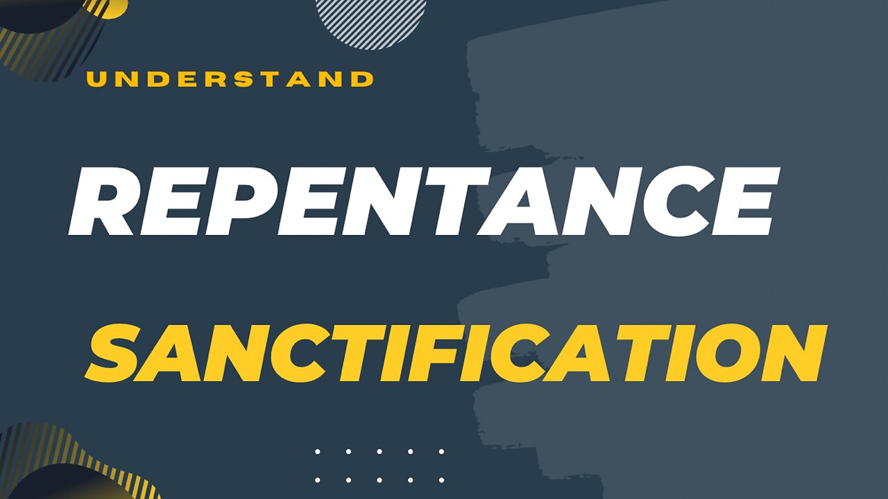 Repentance & Sanctification